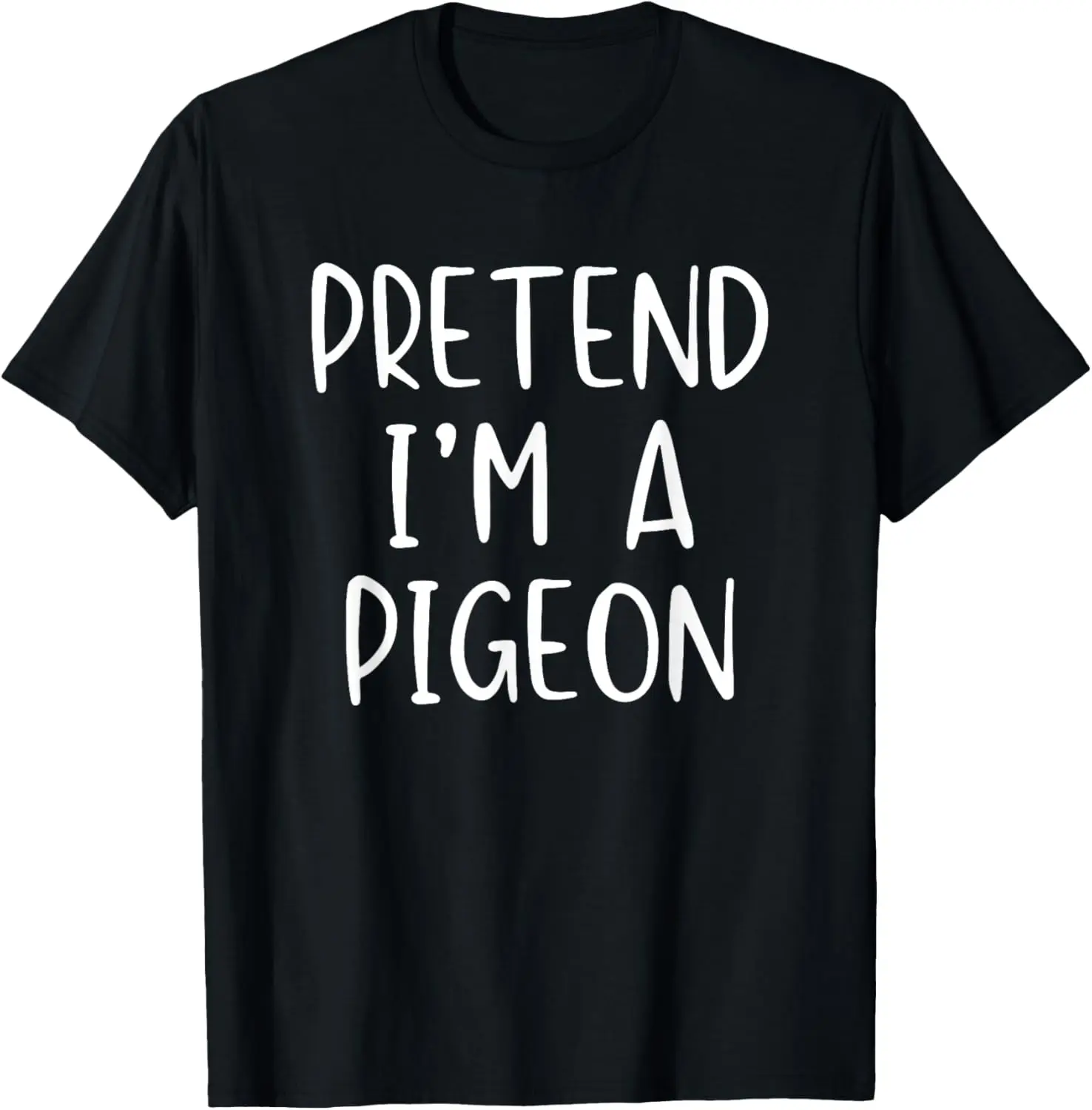 Pretend Pigeon Costume Halloween Lazy Quick Funny T-Shirt