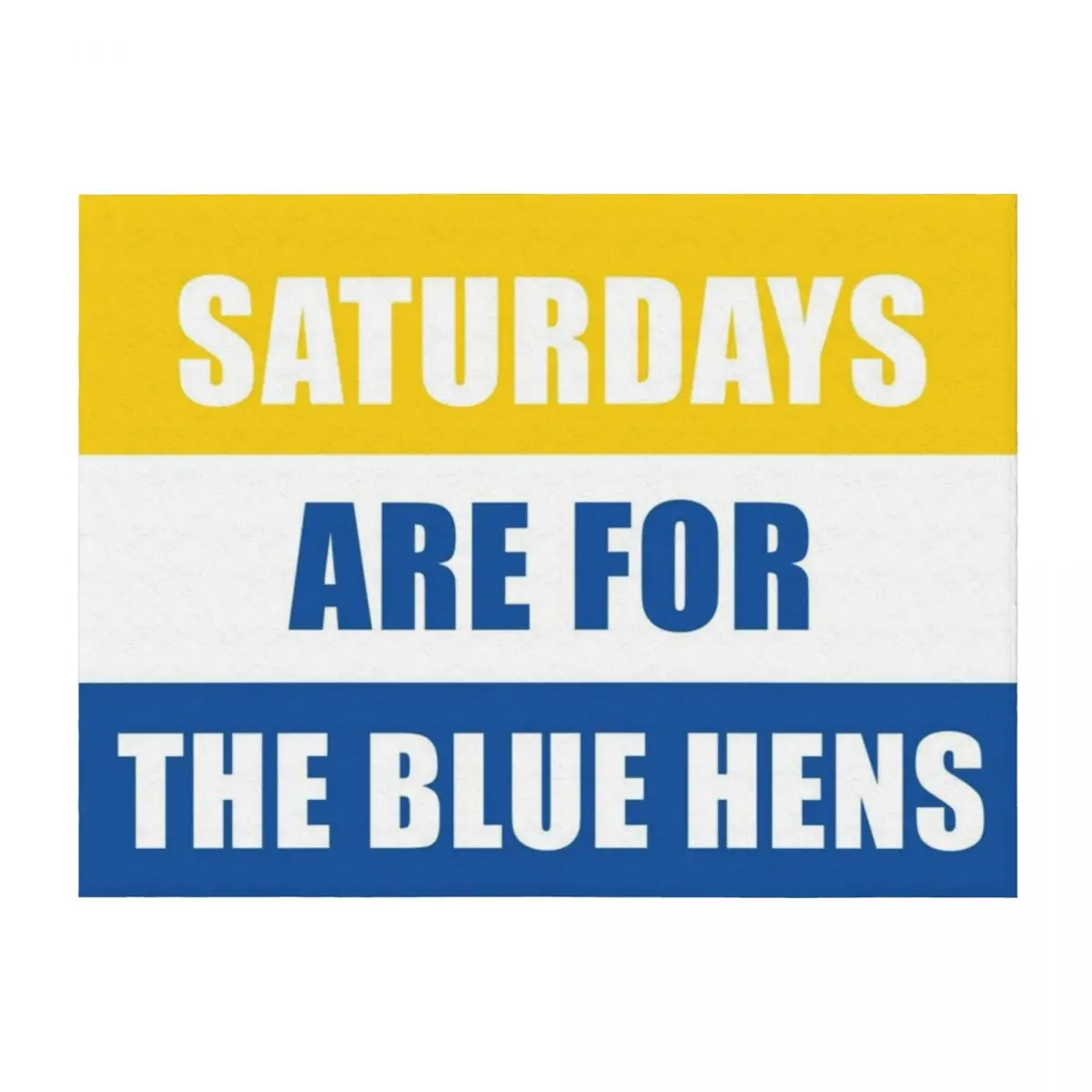 

Saturdays are for the blue hens- University of Delaware Throw Blanket funny gift Stuffeds Polar Multi-Purpose Blankets