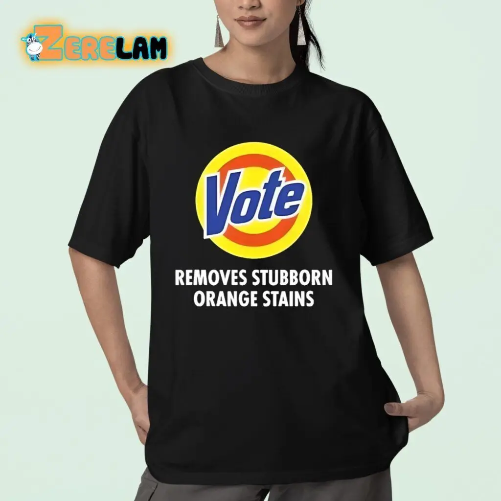 NEW Kamala Harris Vote Removes Stubborn Orange Stains Shirt Vintage Trending