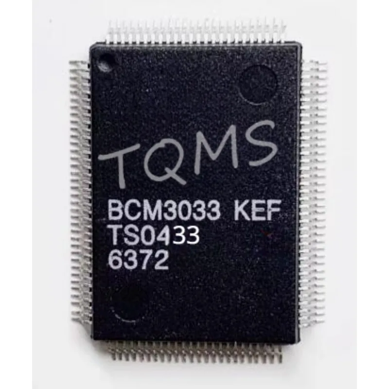 

(1piece)BCM3033KEF QFP128 BCM3036KPF BCM3037KPF QFP64 BCM3116KPF BCM3118BKEF QFP100 Provide one-stop Bom delivery order