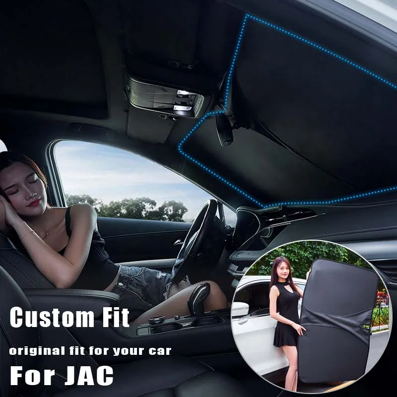 Custom fit  Heat Insulation Car front Windshield Sunshade cover For JAC Refine S4 S7 S5 S2 M3 S3 M4 M5 X4 B15 A5 A30 RS