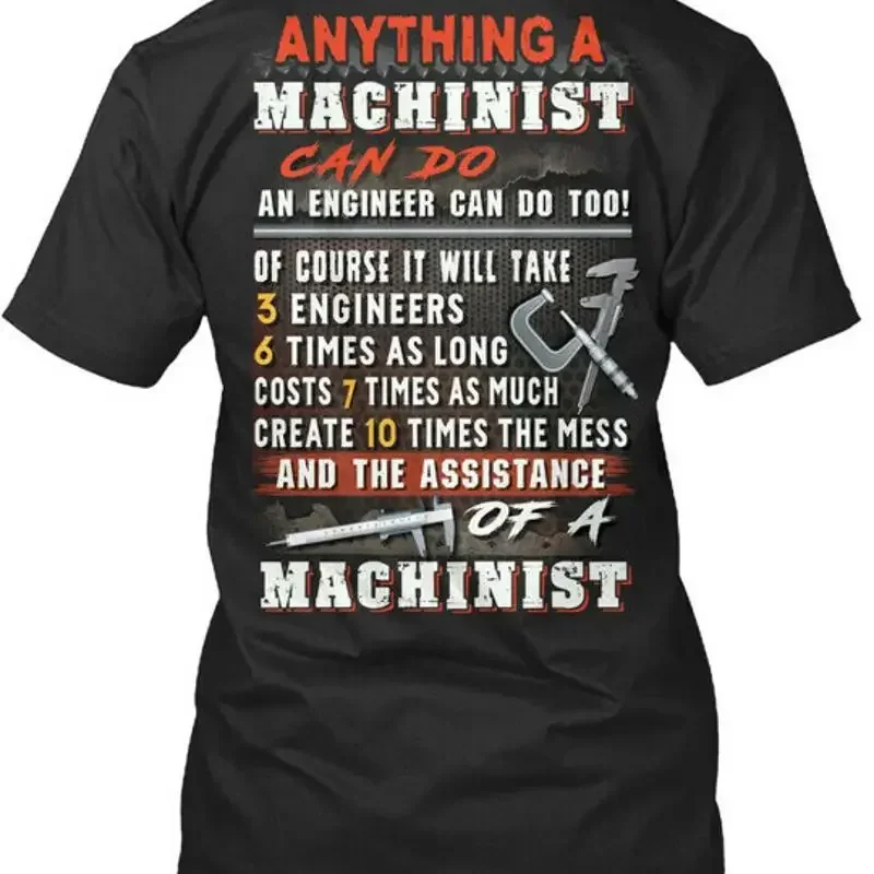 Machinist Anything A Can Do An Engineer Premium T Shirt Made in USA S 5XL