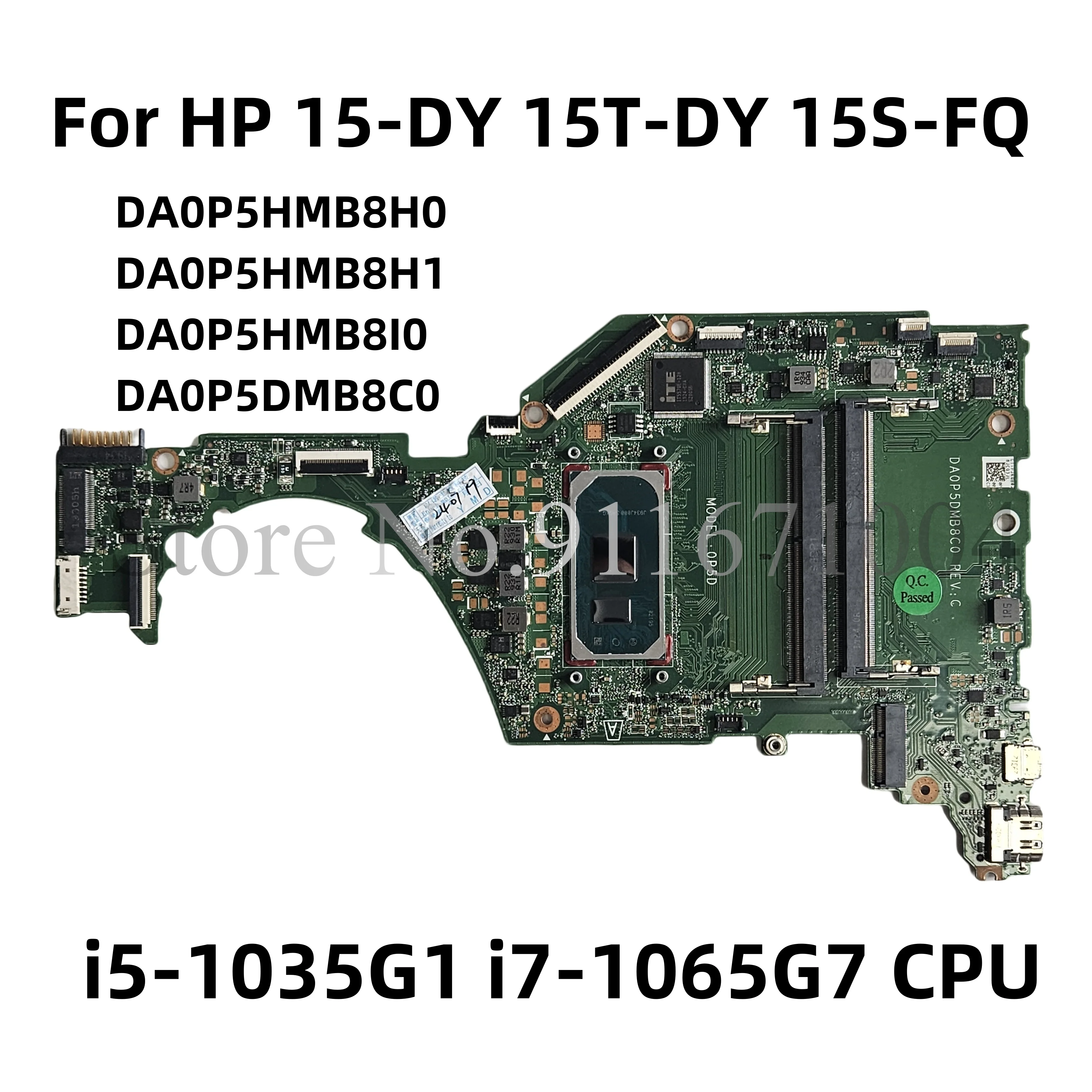 

DA0P5HMB8H0 DA0P5HMB8H1 DA0P5HMB8I0 DA0P5DMB8C0 For HP 15-DY 15T-DY 15S-FQ Laptop Motherboard With i5-1035G1 i7-1065G7 CPU DDR4