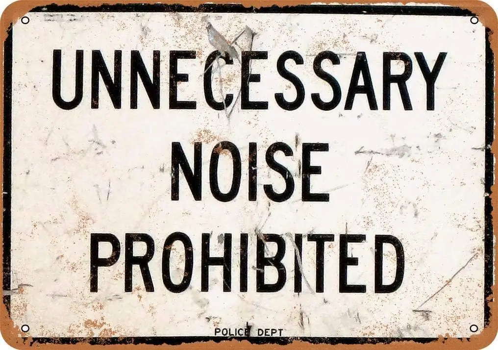 Metal Tin Sign - Retro Poster Wall Decor Vintage Unnecessary Noise Prohibited Plaque