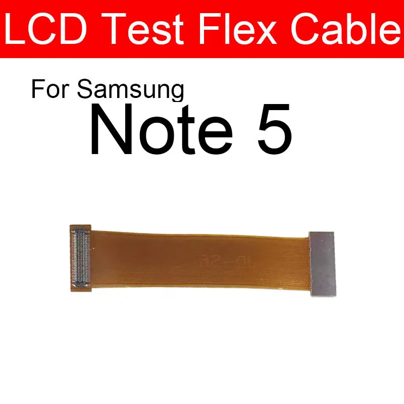 LCD Touch Screen Display Test Flex Cable For Samsung Note 1 2 3 4 5 8 9 10 S2 S3 S4 S5 S6 S7 S8 S9 S10 Plus Lite Edge i9600