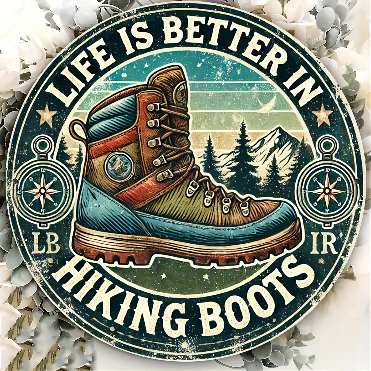 1pc Life is Better in Hiking Boots Aluminum Wall Art Sign - 8x8 Inch Round Foil Engraved Metal Decor with Waterproof, Fade Resis