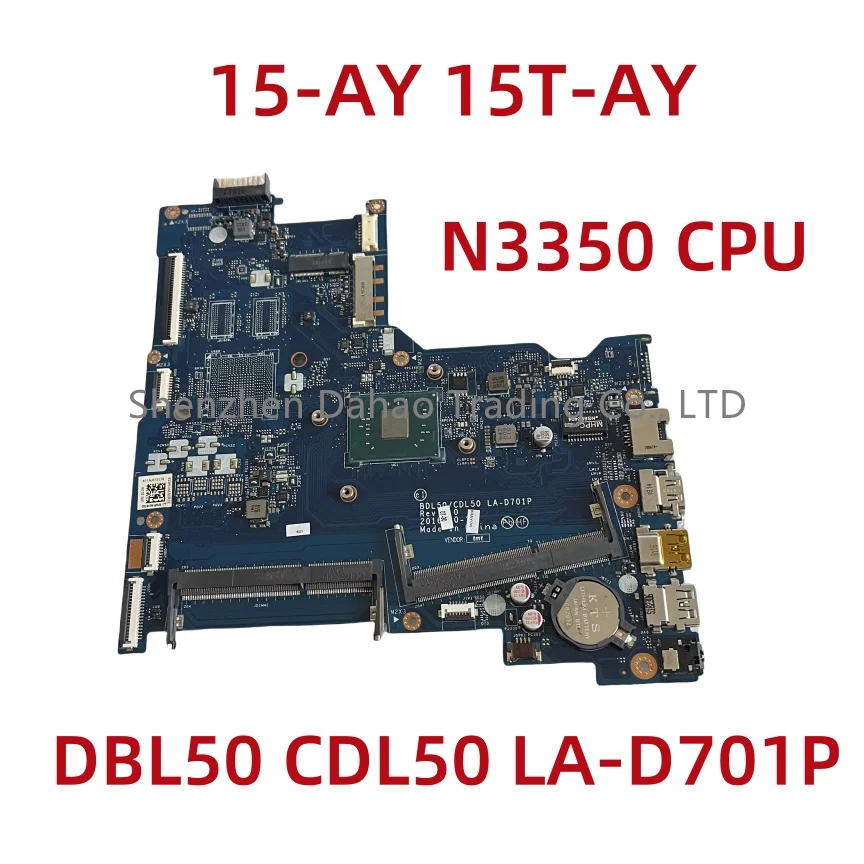 DBL50 CDL50 LA-D701P For HP 15-AY 15T-AY Laptop Motherboard With N3350 CPU 903802-601 Fully Tested