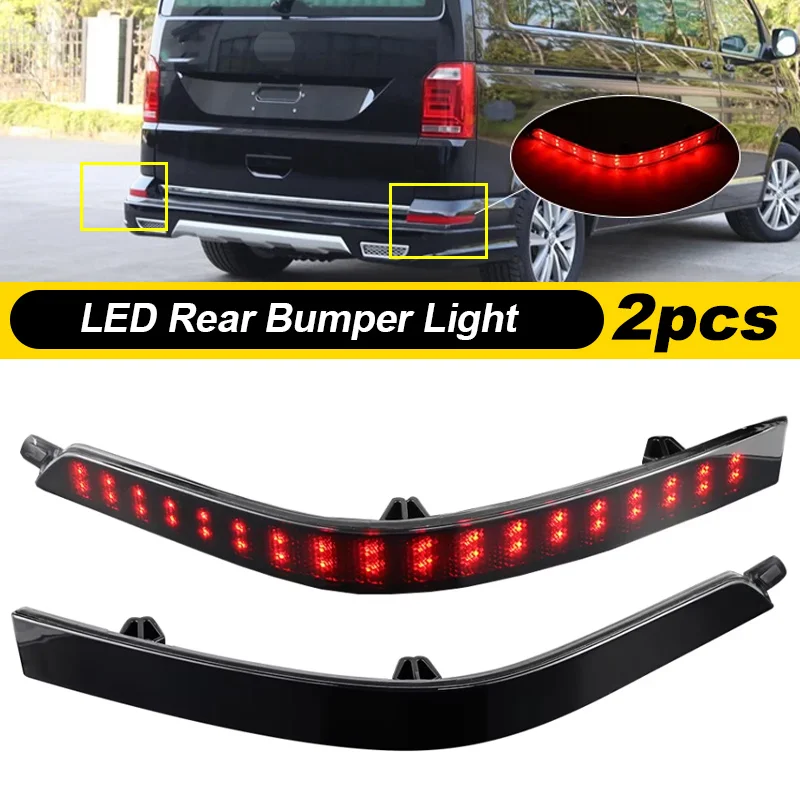 

1 Pair LED Rear Tail Bumper Reflector Light Brake Stop Lights Reverse Fog Lamp for VW T6 Tranporter Multivan Caravelle 2015-2019
