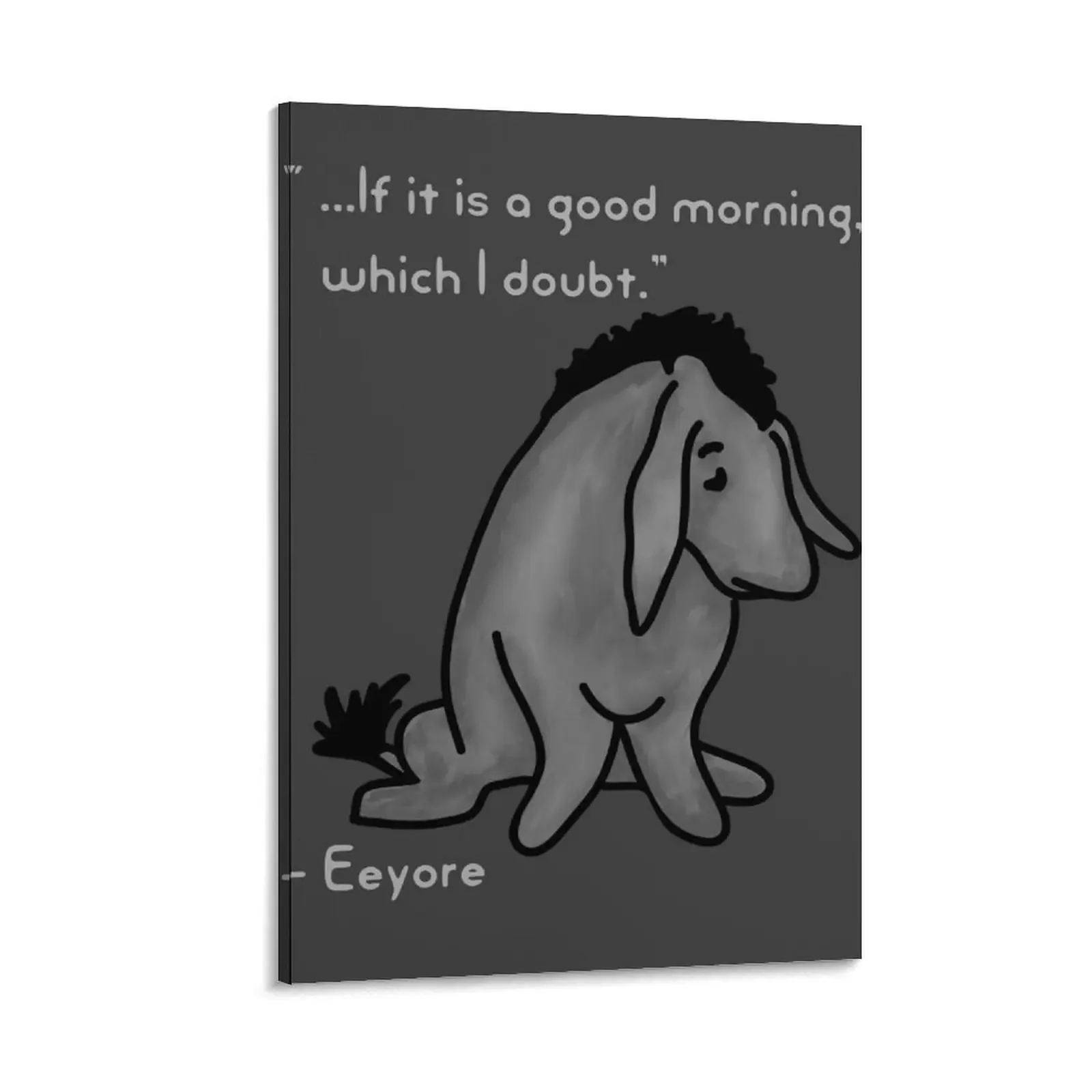 

Sad Eeyore Quote Canvas Painting fashion wall paintings japanese room decor Paintings