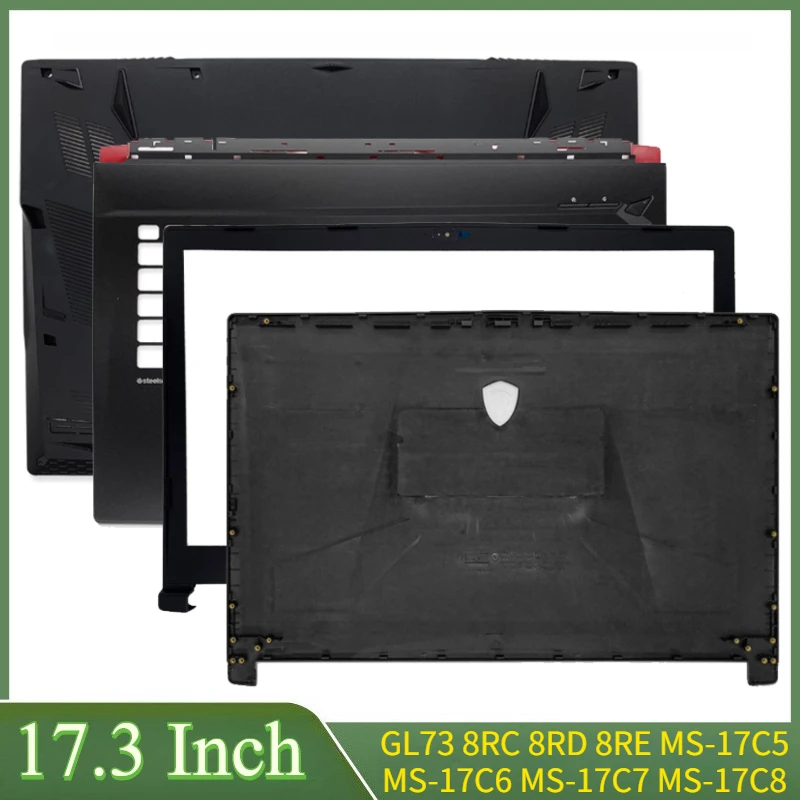 

Пластиковая сменная крышка для GL73 8RC 8RD 8RE 7RD MS-17C5 MS-17C6 MS-17C7 MS-17C8, задняя крышка ЖК-дисплея, передняя панель, упор для рук, нижняя часть корпуса