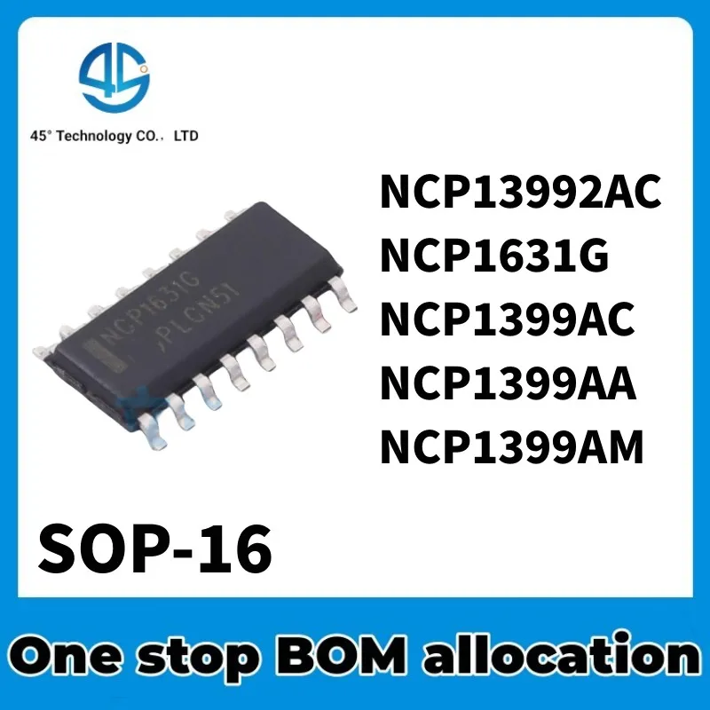 5PCS NCP1631G NCP1399AA NCP1399AC NCP1399AM NCP13992AC NCP1399 13992 AA AC AM AMDR2G AADR2G ACDR2G 1631 1650 G DR2G SOIC-16 CHIP