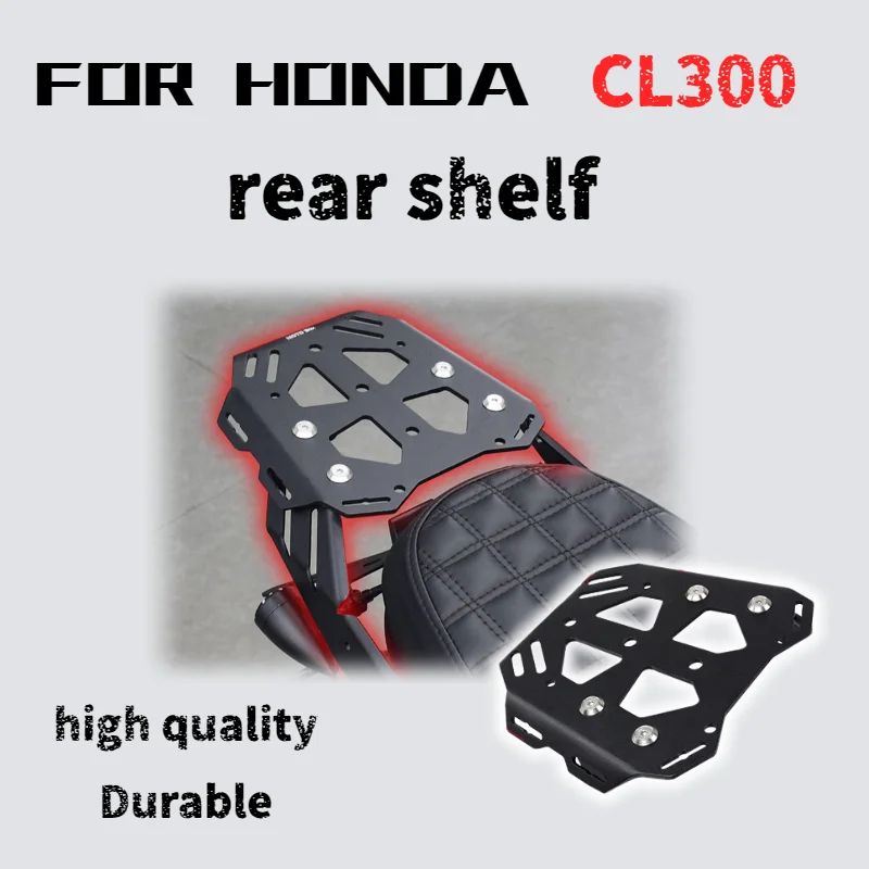 

For Honda CL300, aluminum alloy rear rack and tail box bracket accessories.