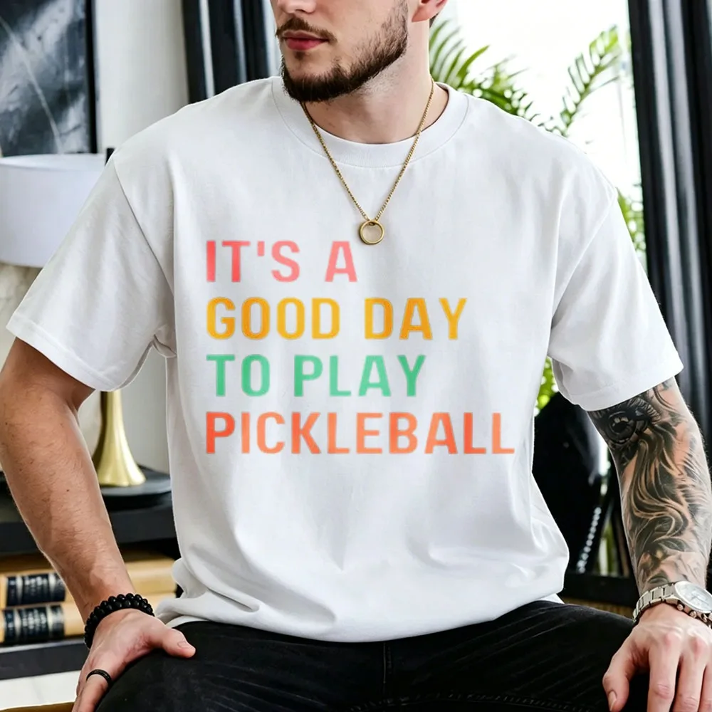 Men Women Cotton T Shirt It's A Good Day To Play Pickleball Gradient Color Text Print Tee Casual Outdoor Game Athlete Gift Tops