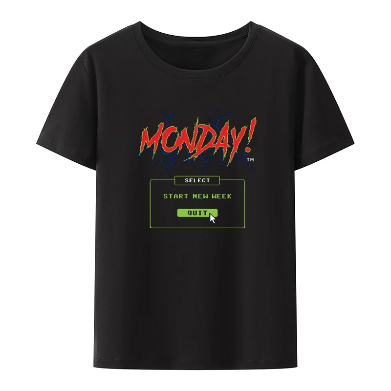 Monday Game Over Funny Graphic Printed T-shirt Camisa Clothes Men Clothing Tops Leisure Novelty O-neck Humor T-shirts Pattern