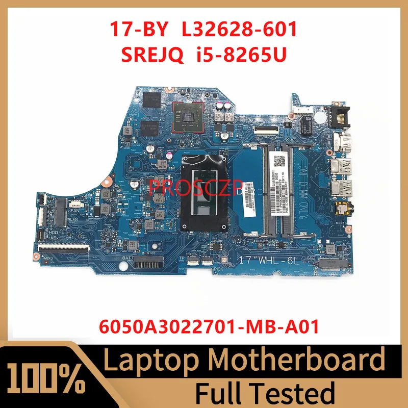 

L32628-001 L32628-501 L32628-601 For HP 17-BY Laptop Motherboard 6050A3022701-MB-A01 With SREJQ I5-8265U CPU 100% Working Well