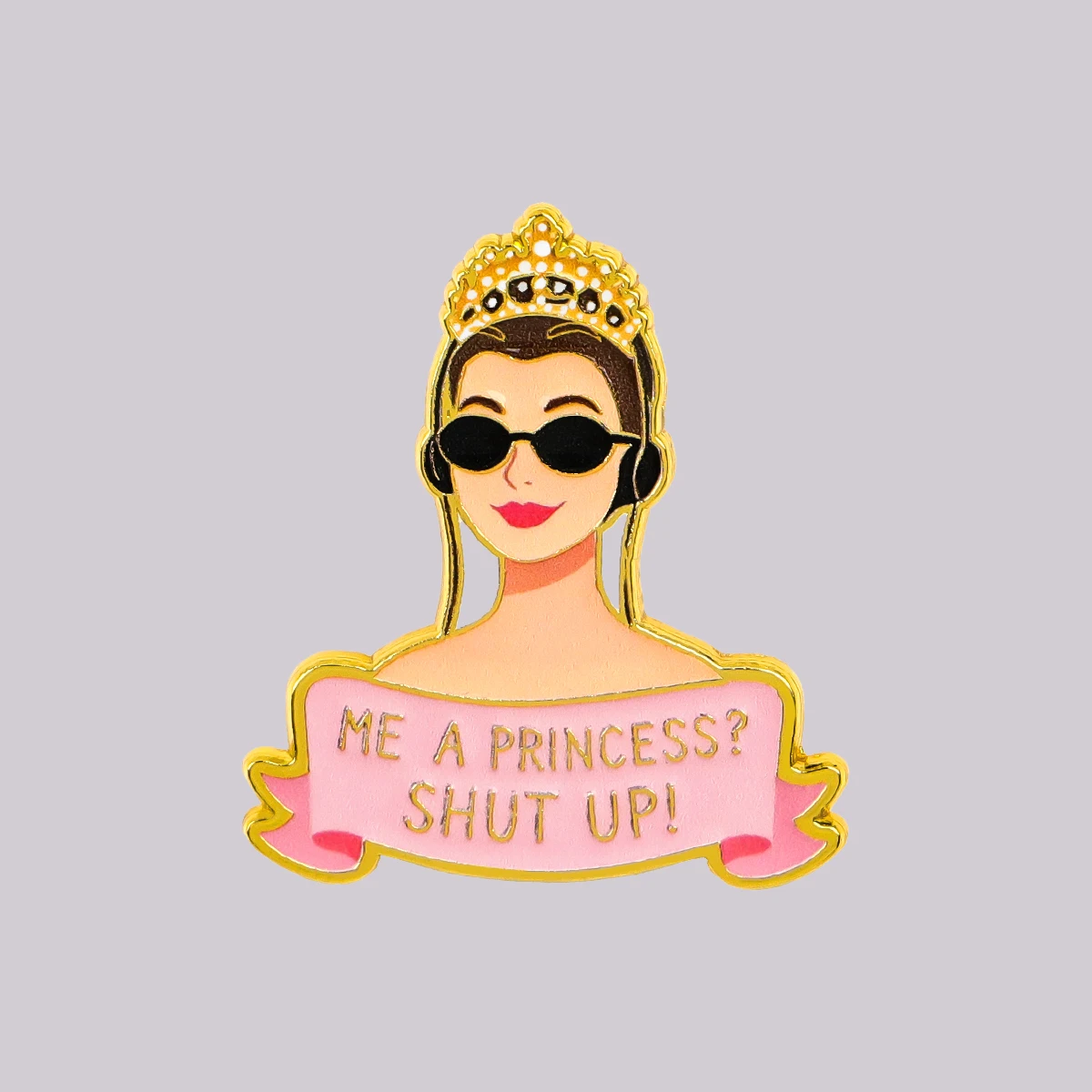 ME A PRINCESS? Enamel Pin Feminism Quotes Brooch Lapel Pins Badge on Backpack Clothing Accessories Fashion Jewelry Friends Gifts