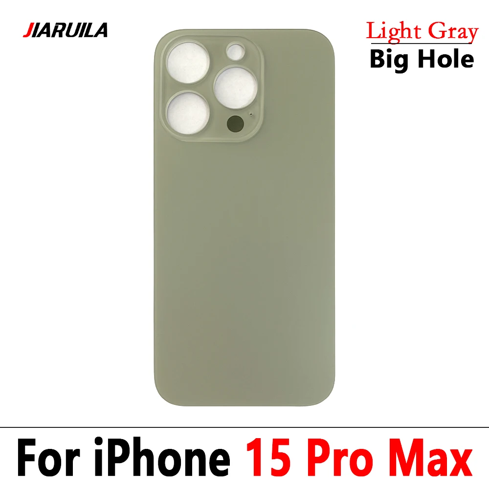 Big Hole NEW Battery Back Cover Glass Rear Door Replacement Housing With Adhesive For iPhone 15 / 15 Plus / 15 Pro / 15 Pro Max