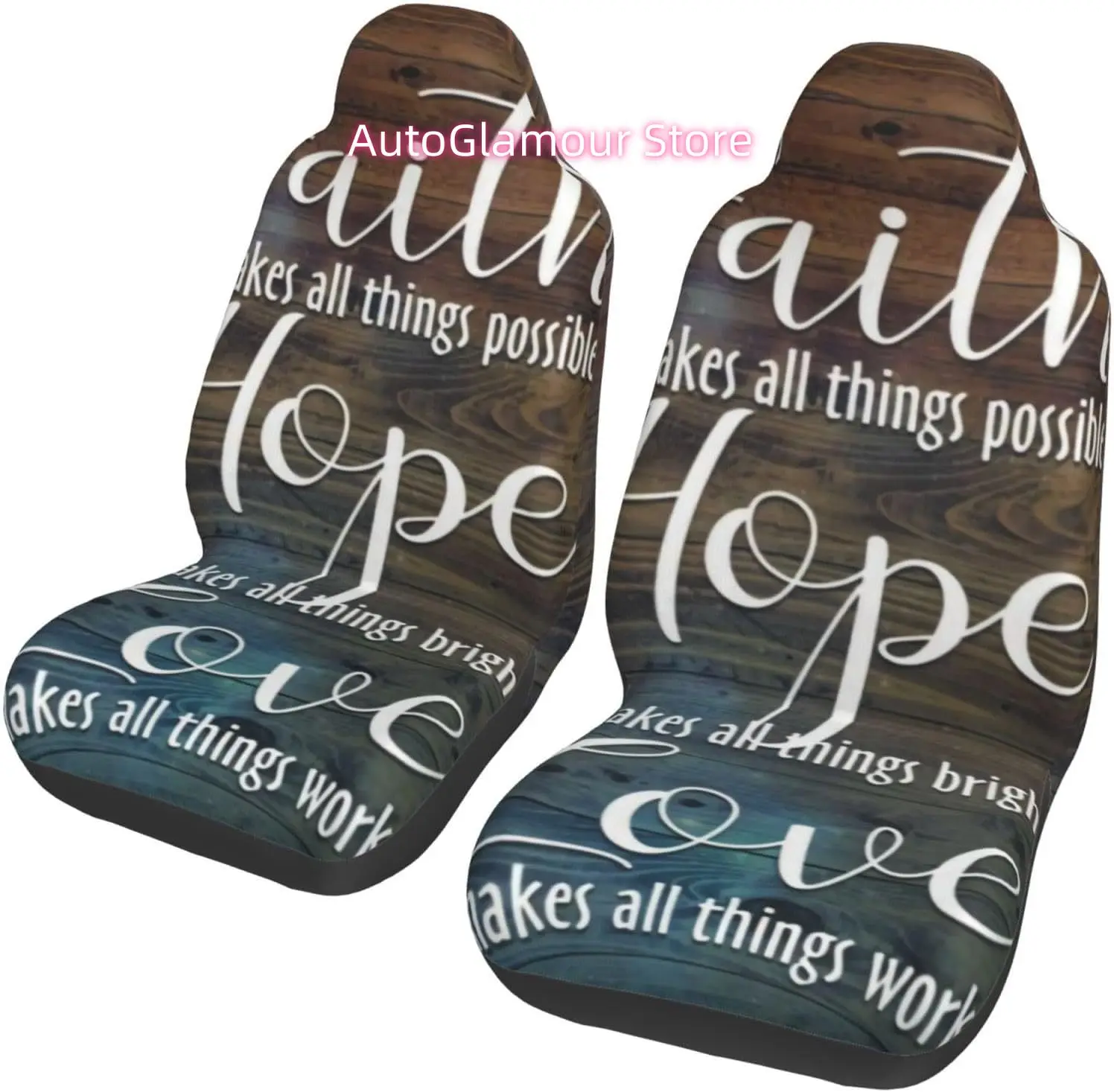 Faith Makes All Things Possible Hope Makes All Things Bright 2-Piece   Seat Cover Complete Set - Elastic Seat Prote