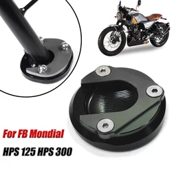 For FB Mondial HPS 125 HPS 300 Hipster HPS125 Motorcycle Kickstand Foot Side Stand Enlarge Extension Pad Shelf Stop