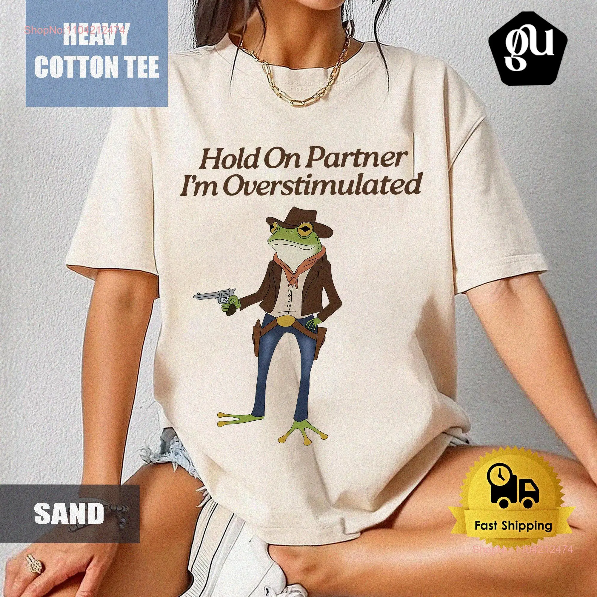 Im Overstimulated T Shirt Hold On Partner I'm Vintage Design Style Up to 4Xl Cowboy Frog With Funny Memes