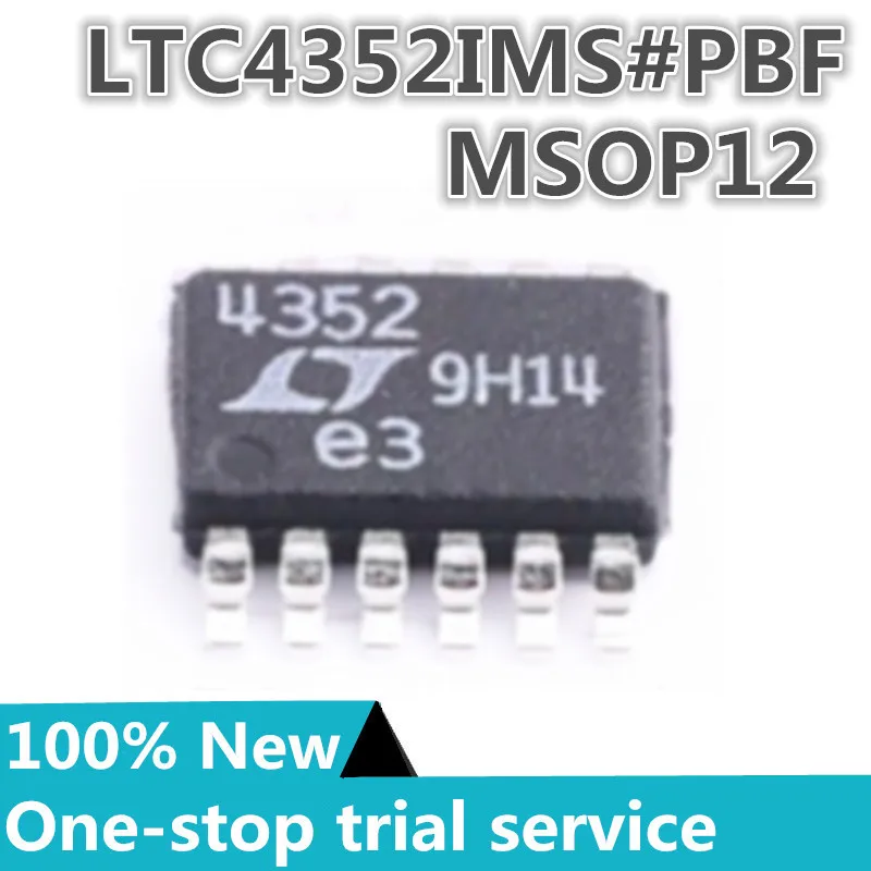 

1-10pcs %New original LTC4352IMS#PBF #TRPBF Silk screen 4352 MSOP12 power electronic switch