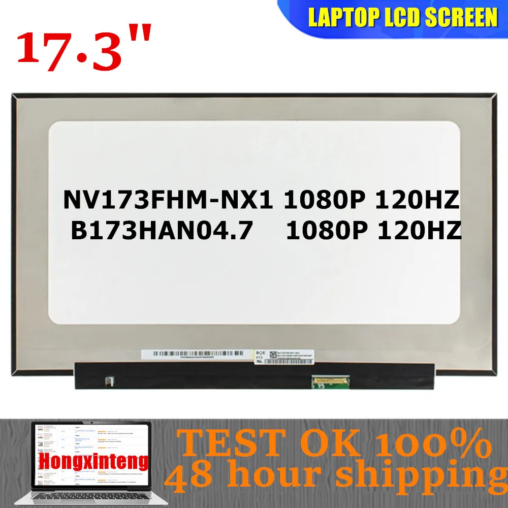 NV173FHM-NX1 B173HAN04.7 NV173FHM NX1 V8.0 Original 17.3INCH 1920X1080 EDP 40PINS  120HZ IPS LCD DISPLAY NON-TOUCH