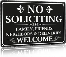 No Soliciting Sign Family Friends Neighbors&Deliveries Welcome Funny Tin Sign for Home House Front Door Porch Yard Wall Deco