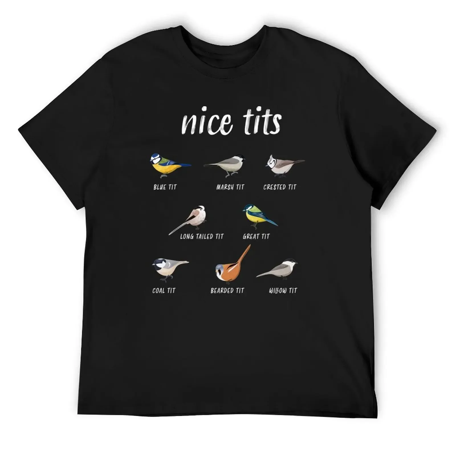 Nice tits funny bird watching gift for Birder Men and Women T-Shirt summer tops customizeds oversized t shirts for men