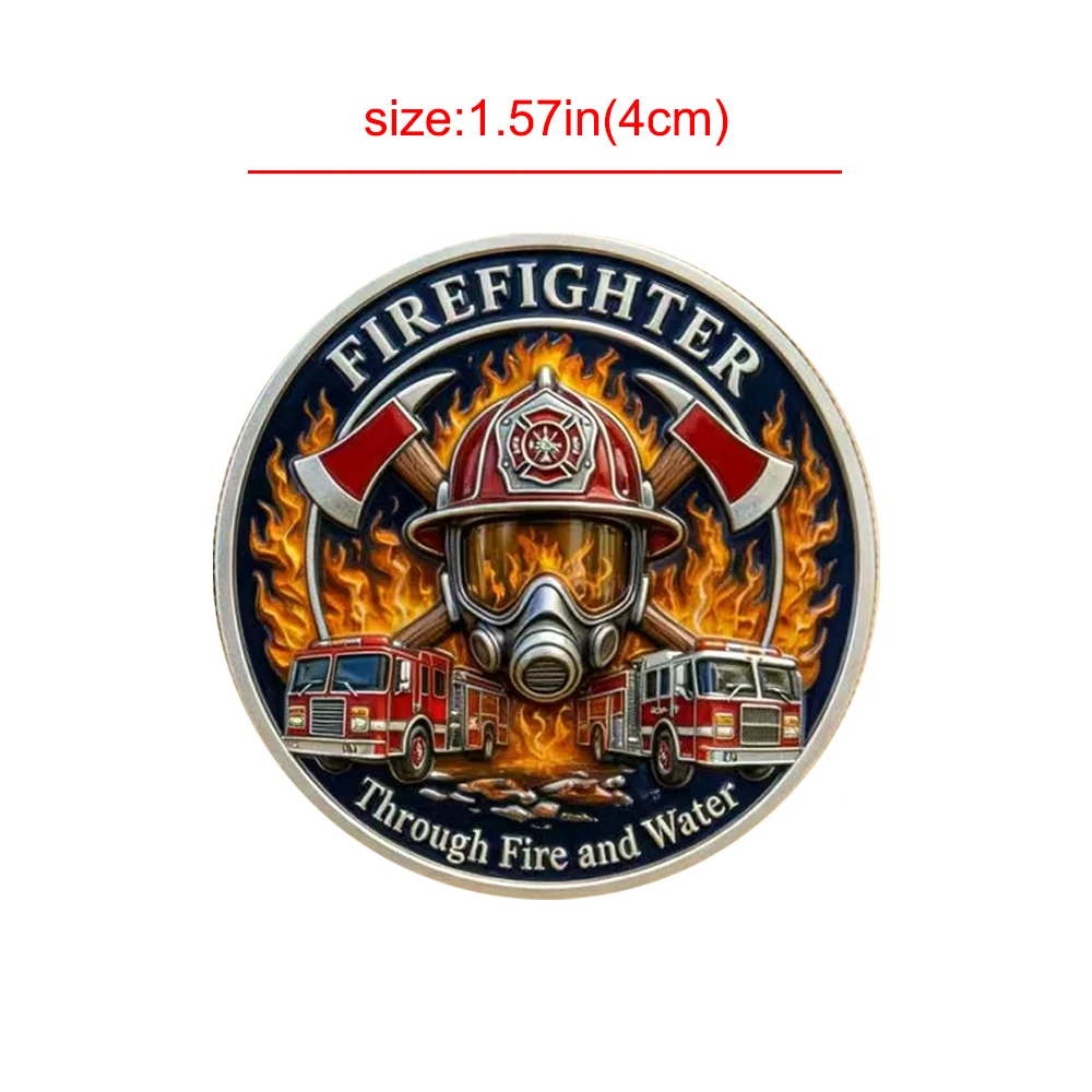 1pc Through Fire and Water Firefighter Commemorative Coin Fireman Sacrifice Hero Memorial Coin Retirement Gifts for Collectors