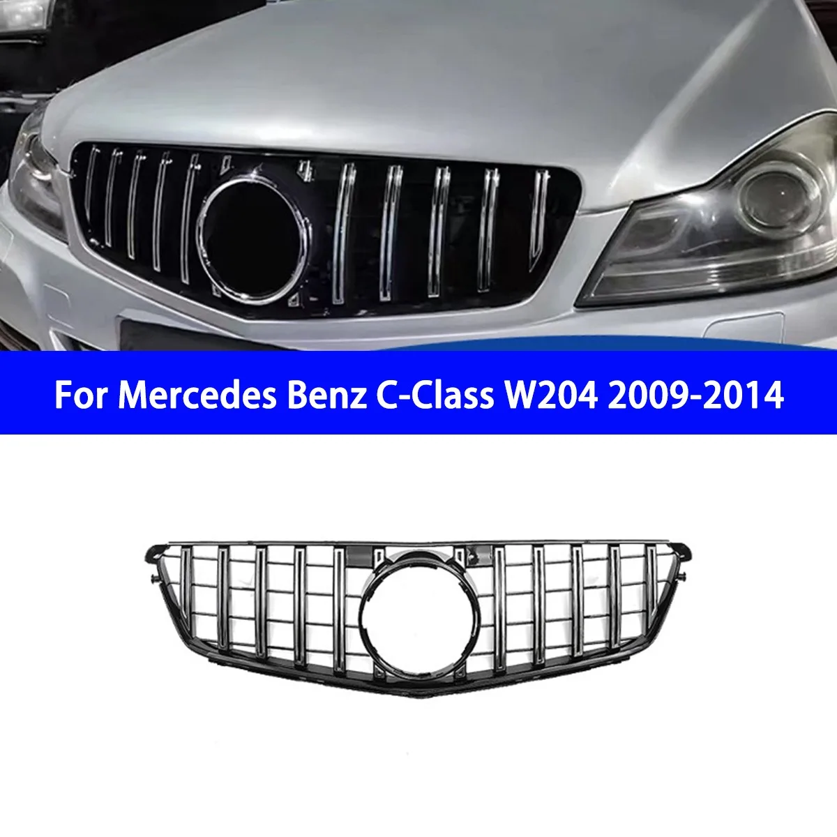 

Suitable for Mercedes Benz C-Class W204 2009-2014 GT Model Grille