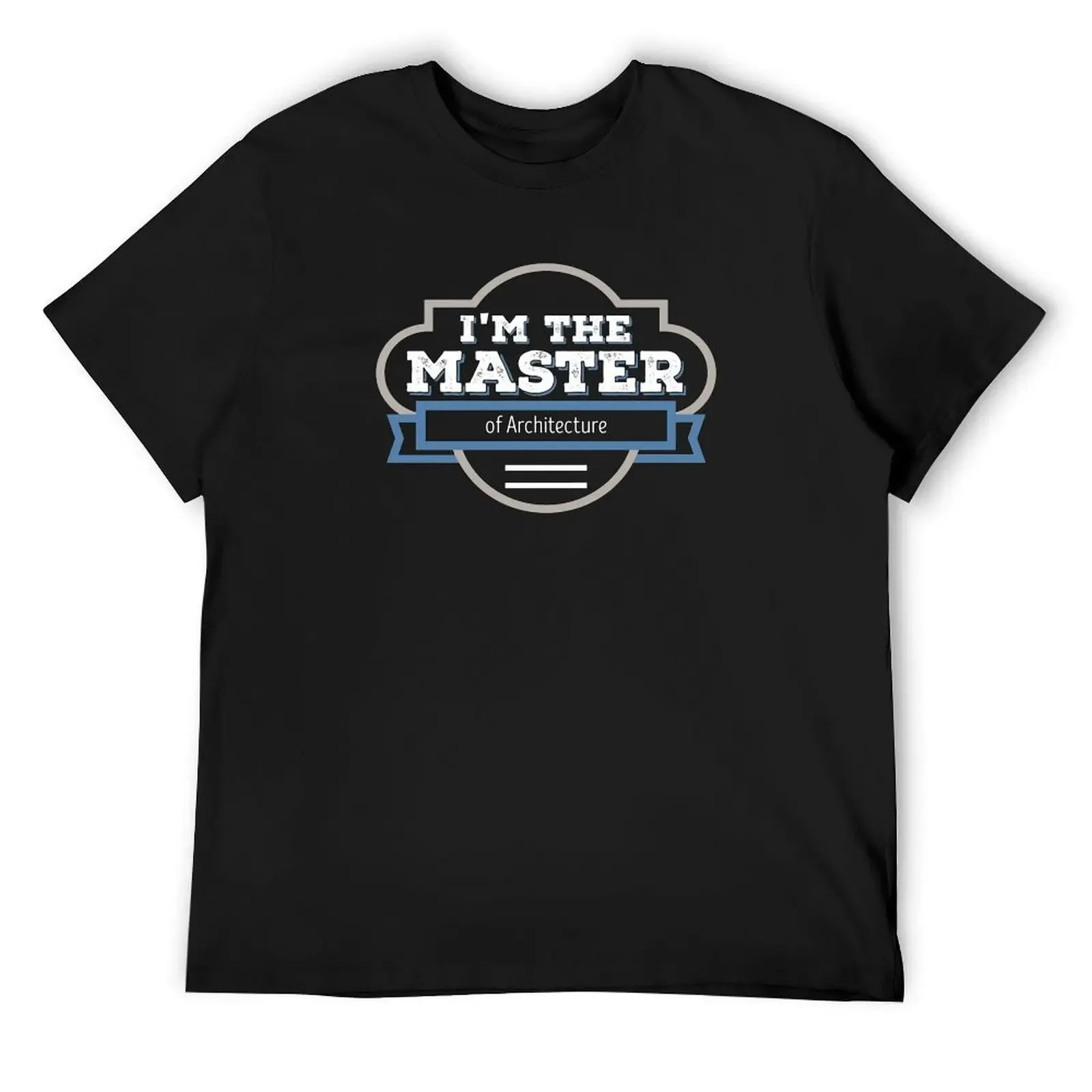 Architecture Masters Degree Graduation Gift T-Shirt designer shirts quick-drying plain black t shirts men