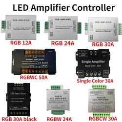 DC5/12/24V LED Amplifier Controller 12A/24A/30A/50A 1CH/3CH/4CH/5CH for Single Color/RGB/RGBW/RGBWW RGB+CCT Strip Power Repeater