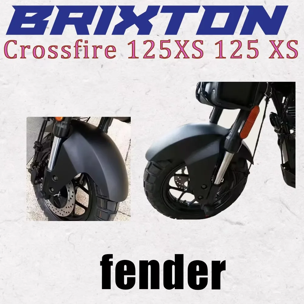 

For Brixton Crossfire 125 XS Xs125 Front Fender Mudguard Splash Mud Guard Protector Wheel Hugger Fit Crossfire 125 XS