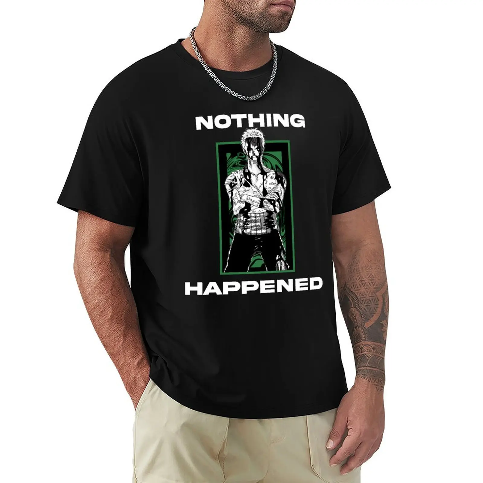 

Zoro - Nothing Happened T-Shirt graphic t shirts plain t shirt men 100℅ cotton