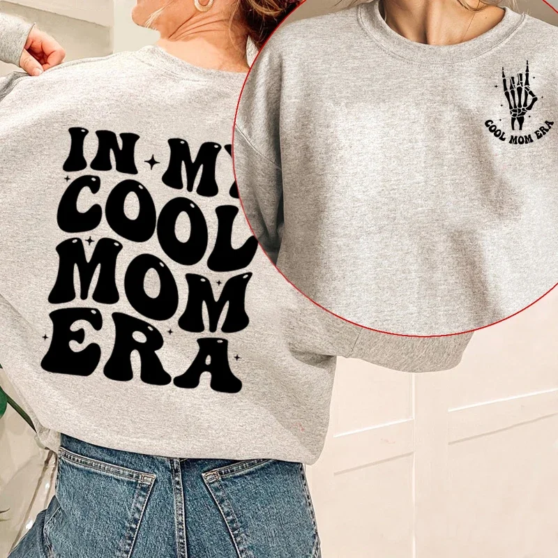 In My Cool Mom Era Sweatshirts Mama Pullover Hooded Crewneck Sweatshirt Cotton Fashion Hoody Womans Clothing Mother\'s Day Gift