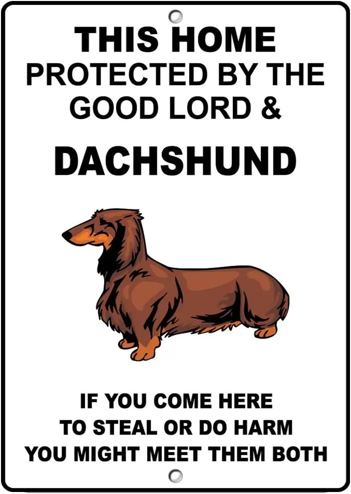 Dachshund Dog Home Protected by Good Lord and Novelty Metal Sign sign