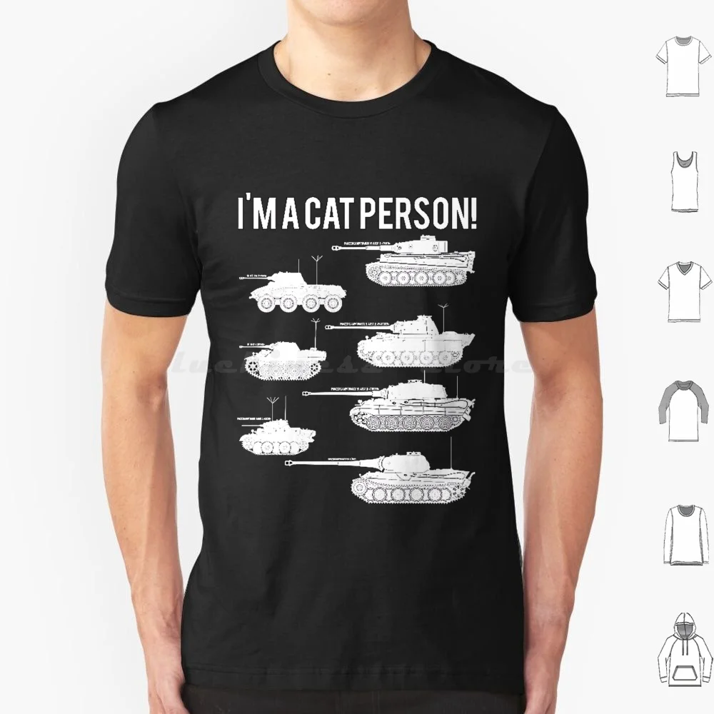 Im A Cat Person ( 7 German Cats ) T Shirt 6xl Cotton Cool Tee Wot Blitz Panzers Pz 5 World Of Tiger 2 Wwii Military Cat Lover