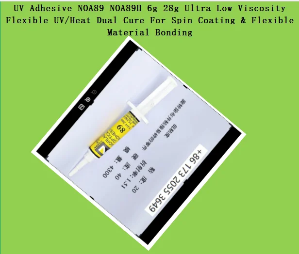 UV Adhesive NOA89 NOA89H 6g 28g Ultra Low Viscosity Flexible UV/Heat Dual Cure For Spin Coating & Flexible Material Bonding