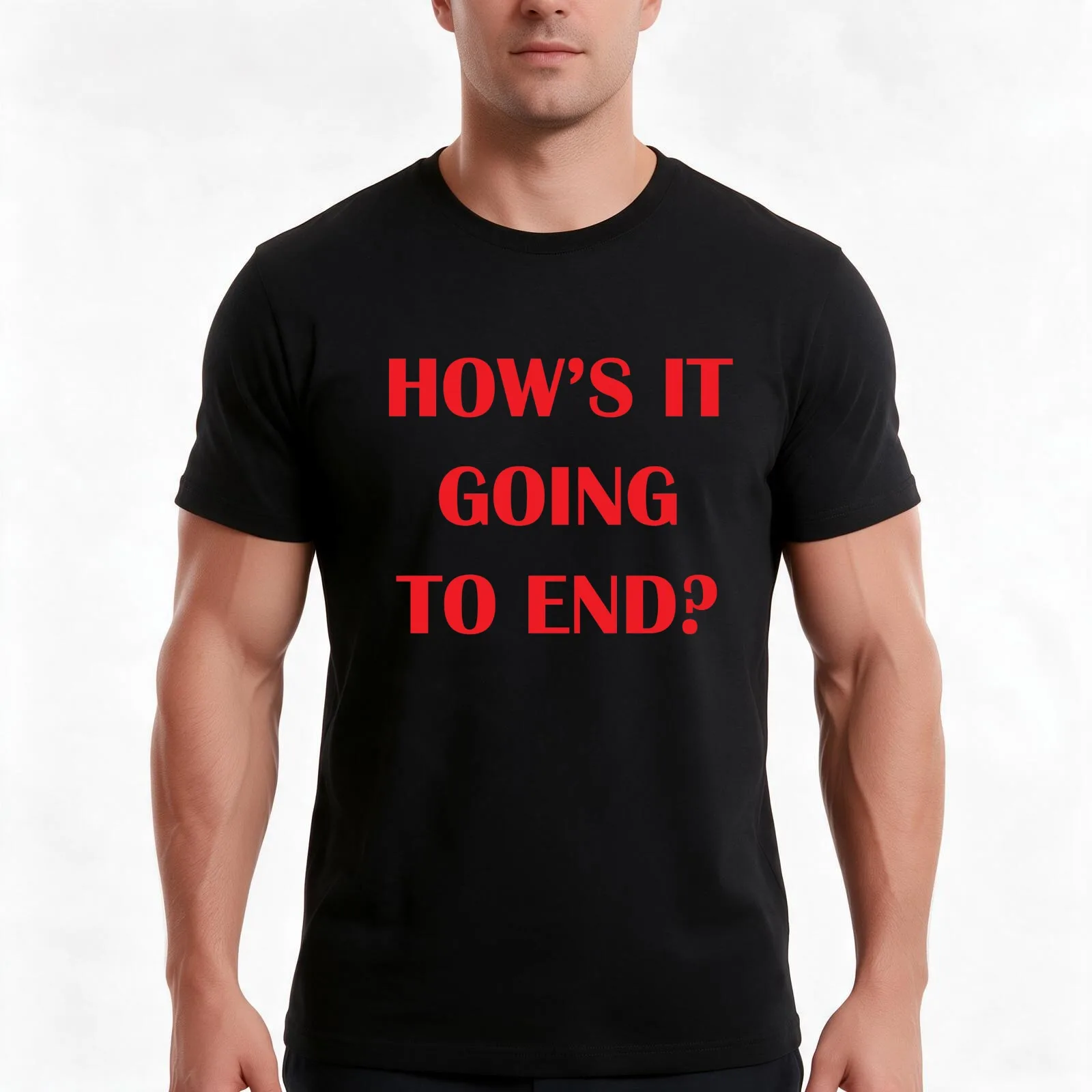 How's It Going To End? T-Shirt, Summer Casual Cotton Tee, Oversized Streetwear Tops, Vintage Graphic Print, Unisex Men Women