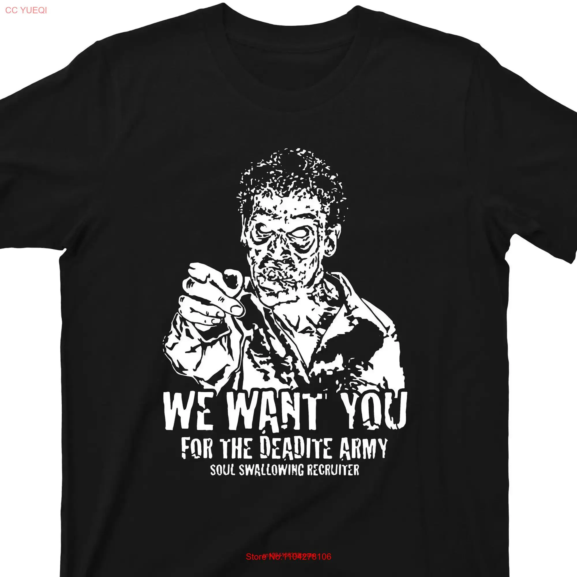 We Want You For The Deadite Army Soul Swallowing Recruiter T Shirt Evil Dead long or short sleeves