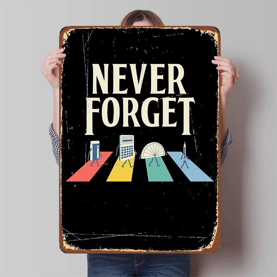 لا تنسى أبدًا أدوات الرياضيات معبر آبي الطريق نمط معدن القصدير تسجيل خمر الرجعية جدار ديكور فني للمنزل مكتب الفصول الدراسية