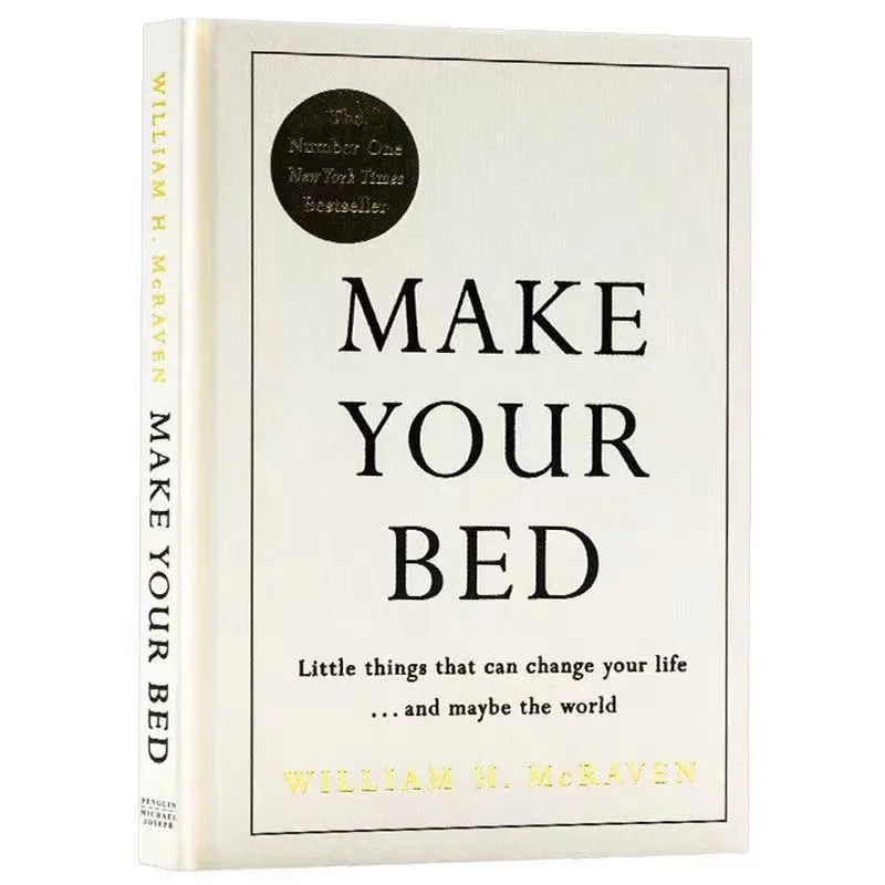 Make Your Bed: Small things that can change your life and maybe the world