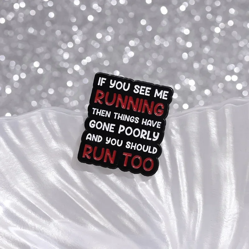 Keep Sports Enamel Pins Custom IF YOU SEE ΜΕ RUNNING AND YOU SHOULD RUN TOO Brooches Lapel Badges Jewelry Gift for Friends image 3