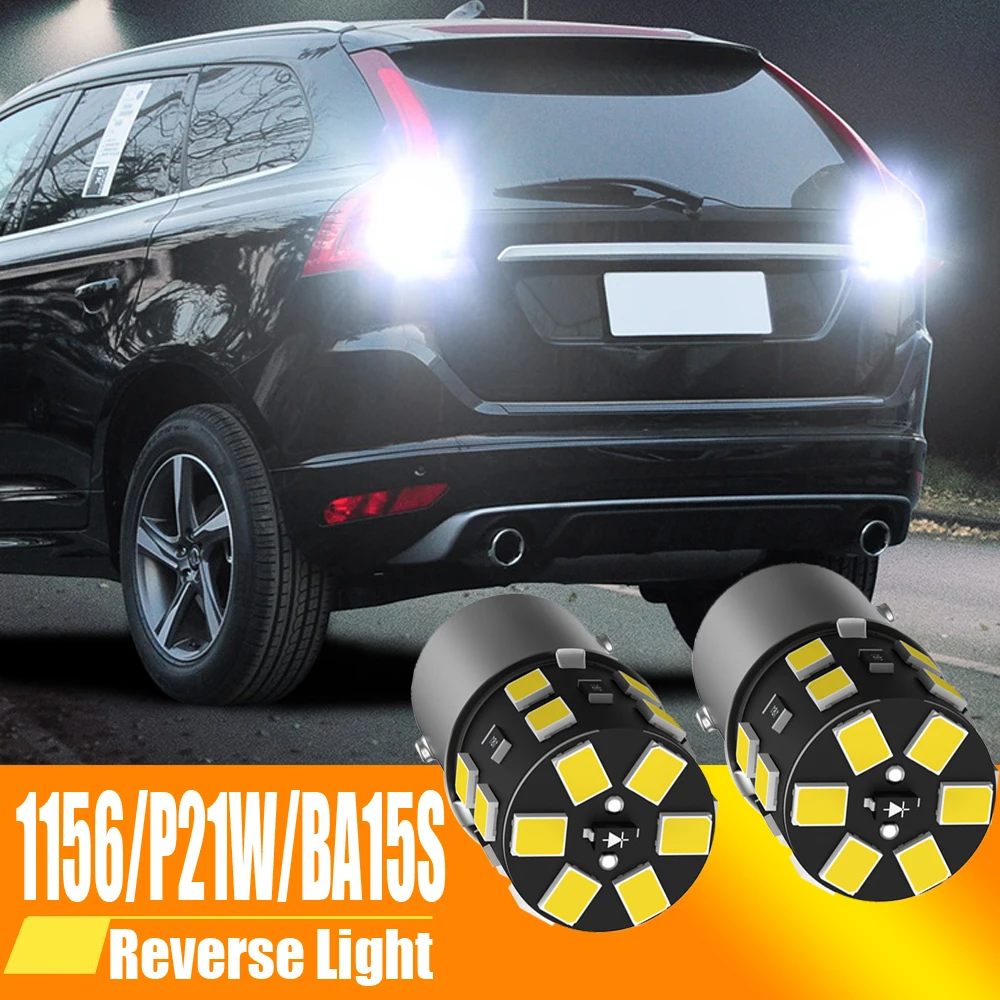 2pcs LED Backup Light Blub Reverse Lamp P21W 7506 BA15S Canbus For Volvo C30 C70 S40 S60 S70 S80 V40 V50 V60 V70 XC60 XC70 XC90