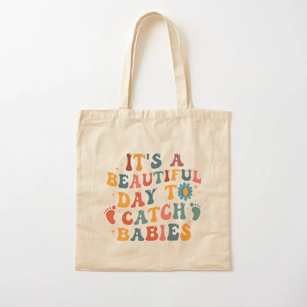 

It's A Beautiful Day To Catch Babies Tote Bag Women's shopper tote bags aesthetic Canvas Tote Bag
