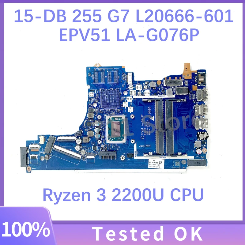 

Mainboard L20666-601 L20666-001 For HP 15-DB 15-DX 255 G7 Laptop Motherboard EPV51 LA-G076P With Ryzen 3 2200U CPU 100% Tested