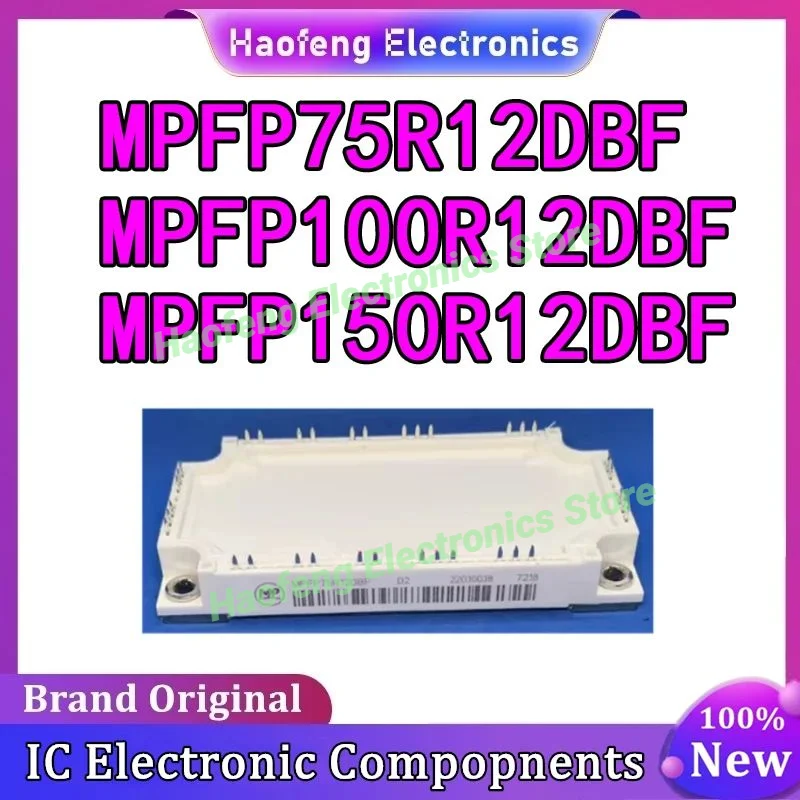 

MPFP75R12DBF MPFP100R12DBF MPFP150R12DBF НОВЫЙ ОРИГИНАЛЬНЫЙ МОДУЛЬ IGBT В НАЛИЧИИ
