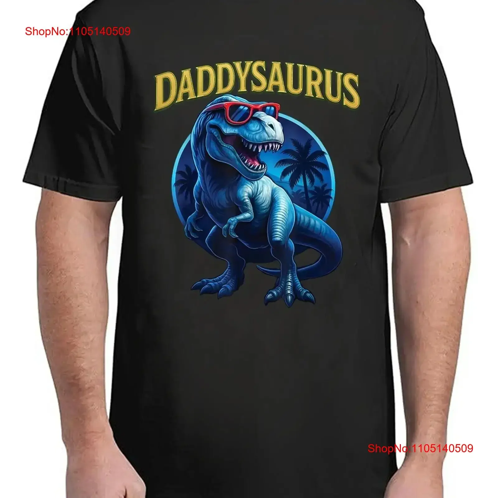 T Rex Dad Dinosaur Daddy Saurus Fathers Day Shirt Fit for S 4XL vintage Washed streetwear graphic fashion Breathable Stretched