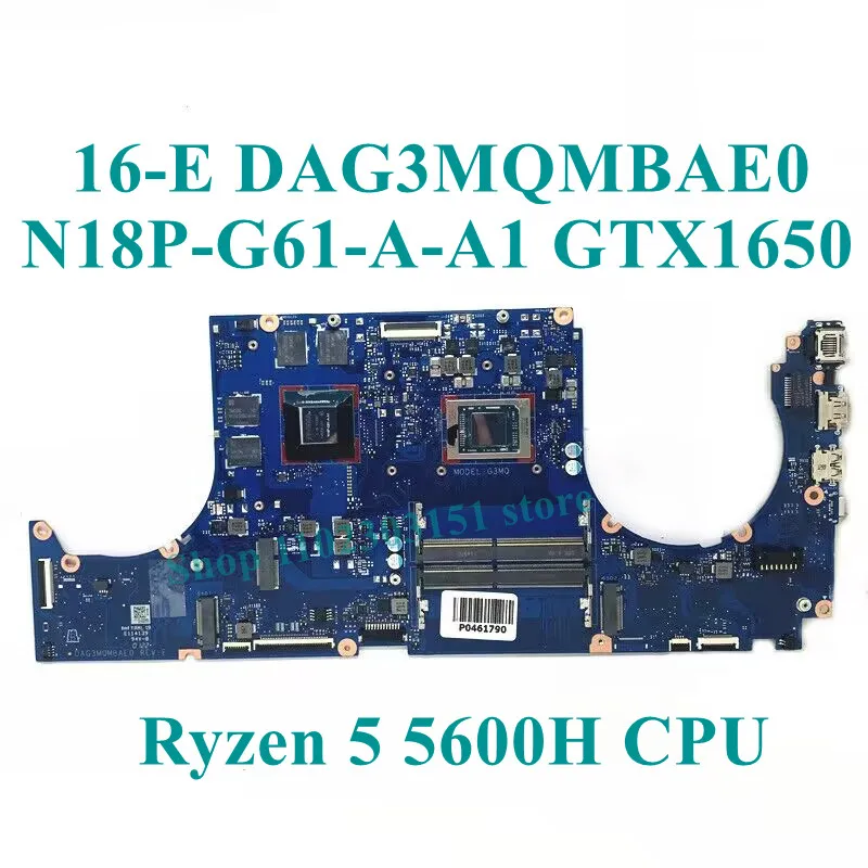 With DAG3MQMBAE0 R5 5600H/R7 5800H CPU Mainboard GTX1650/RTX3050TI For HP 16-E Laptop Motherboard 100% Fully Tested Working Well