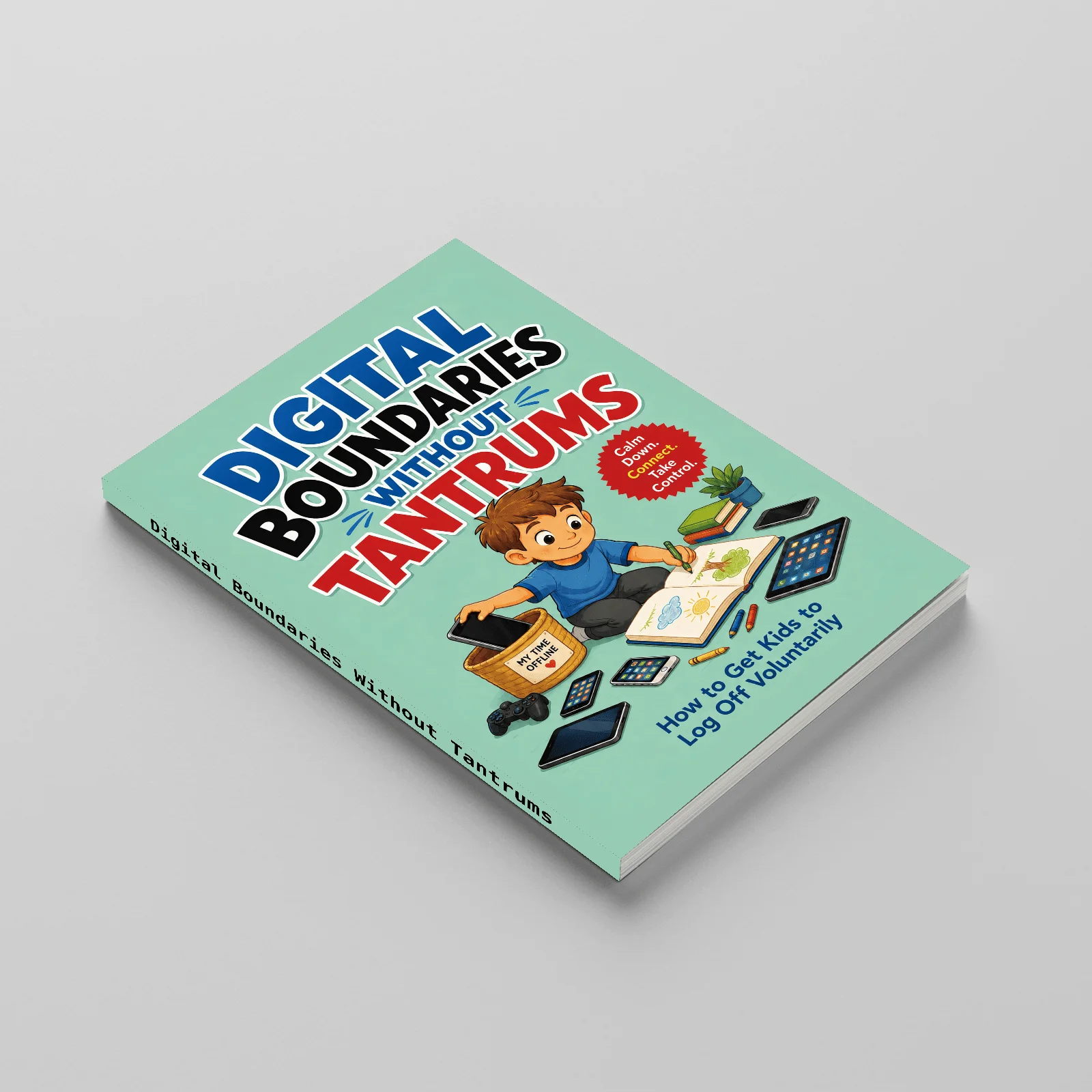 Digital Boundaries Without Tantrums Book, Parent-Friendly Screen Time Guide for Kids, Helps Children Log Off Voluntarily